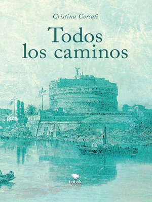 cover image of Todos los caminos